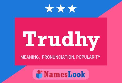 Trudhy Name Poster