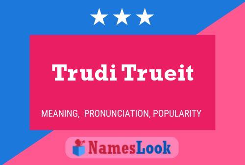 Trudi Trueit Name Poster