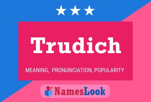 Trudich Name Poster