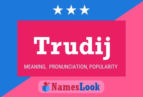 Trudij Name Poster