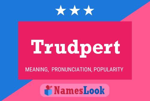 Trudpert Name Poster