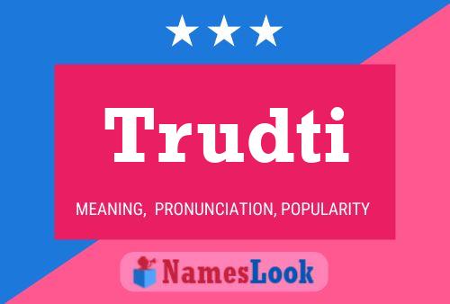 Trudti Name Poster