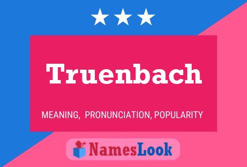 Truenbach Name Poster