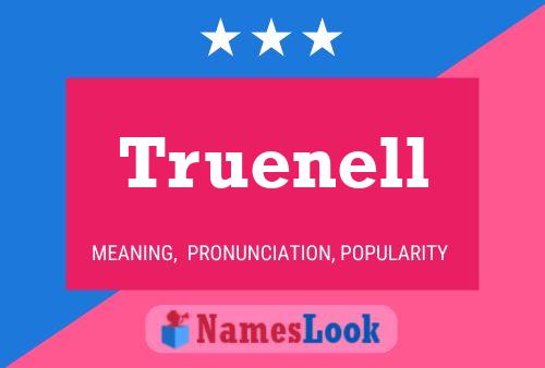 Truenell Name Poster