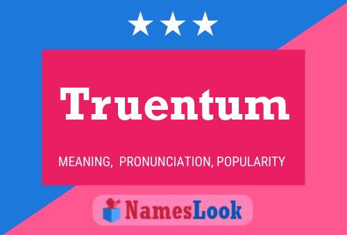 Truentum Name Poster