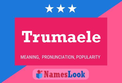 Trumaele Name Poster