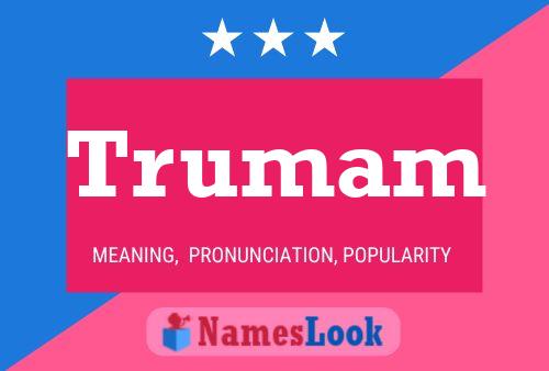 Trumam Name Poster