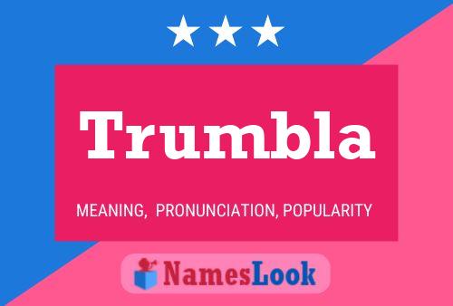 Trumbla Name Poster