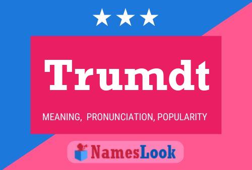 Trumdt Name Poster