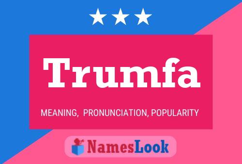 Trumfa Name Poster