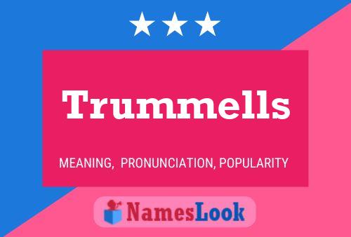 Trummells Name Poster