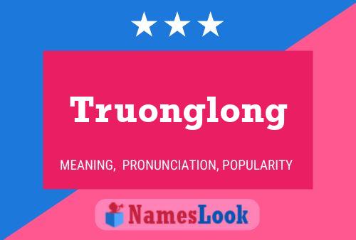 Truonglong Name Poster