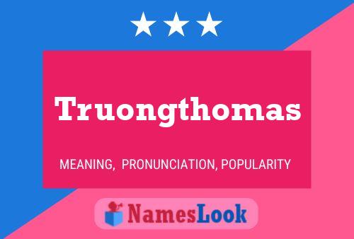 Truongthomas Name Poster