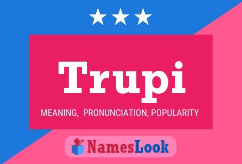 Trupi Name Poster