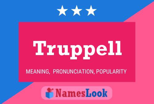 Truppell Name Poster