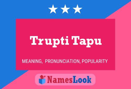 Trupti Tapu Name Poster