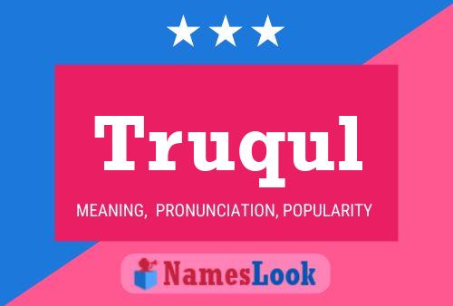 Truqul Name Poster