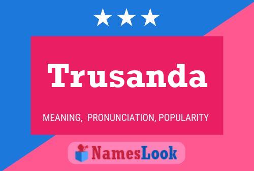 Trusanda Name Poster