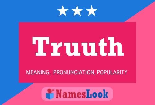 Truuth Name Poster