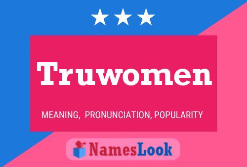 Truwomen Name Poster