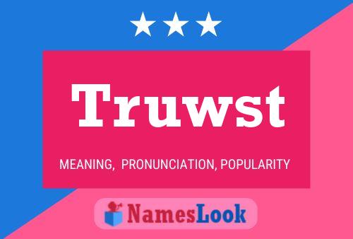 Truwst Name Poster