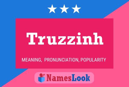 Truzzinh Name Poster