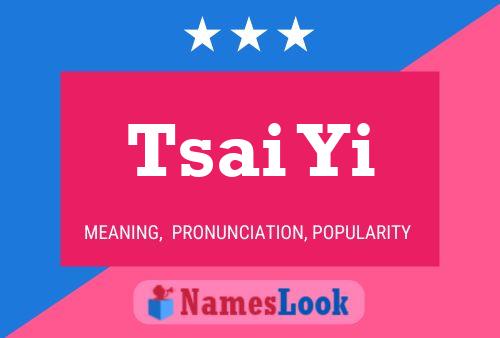 Tsai Yi Name Poster