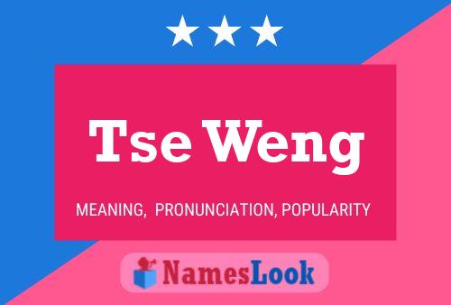 Tse Weng Name Poster