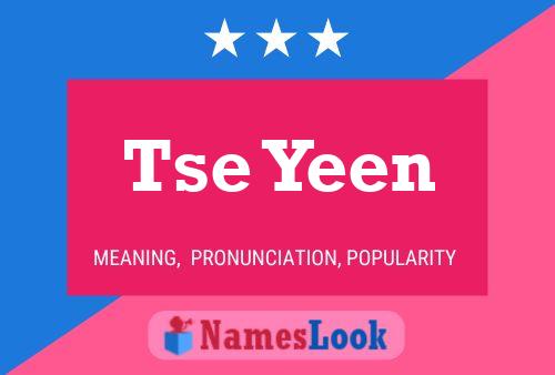 Tse Yeen Name Poster