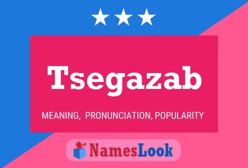 Tsegazab Name Poster