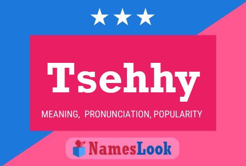 Tsehhy Name Poster