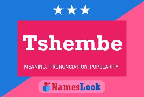 Tshembe Name Poster