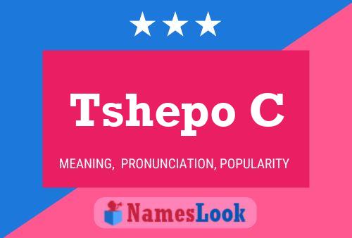 Tshepo C Name Poster