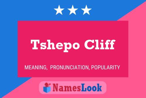 Tshepo Cliff Name Poster