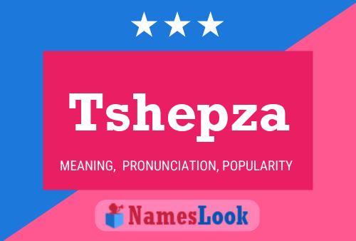 Tshepza Name Poster