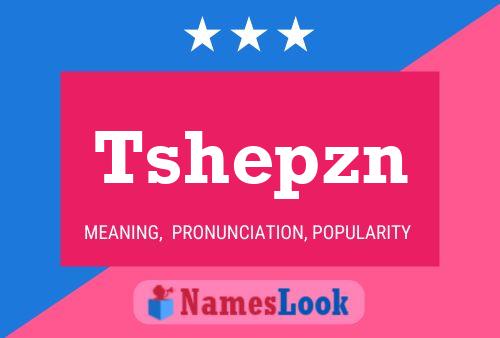 Tshepzn Name Poster