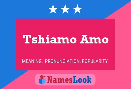 Tshiamo Amo Name Poster