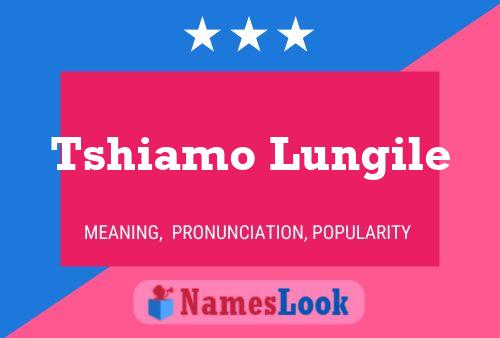 Tshiamo Lungile Name Poster