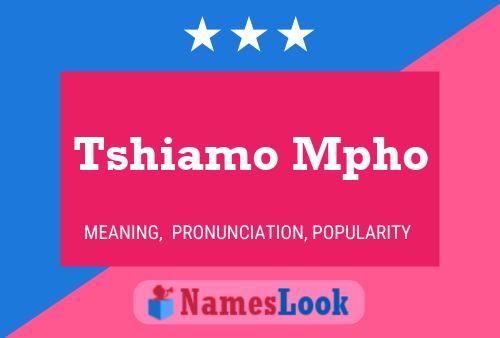 Tshiamo Mpho Name Poster