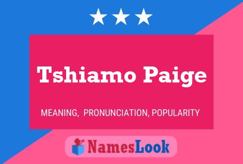 Tshiamo Paige Name Poster