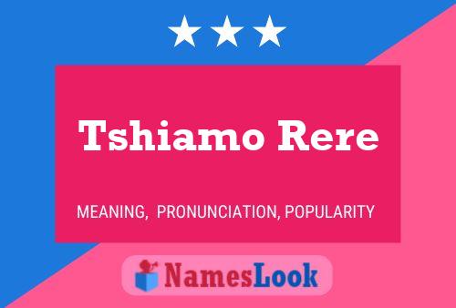 Tshiamo Rere Name Poster