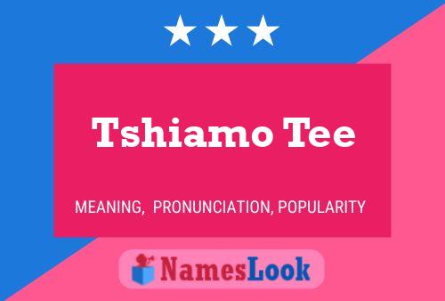 Tshiamo Tee Name Poster