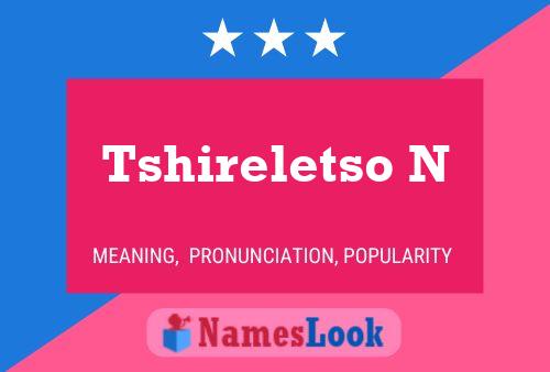 Tshireletso N Name Poster