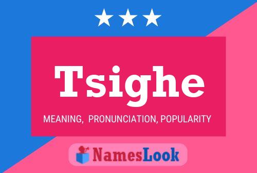 Tsighe Name Poster