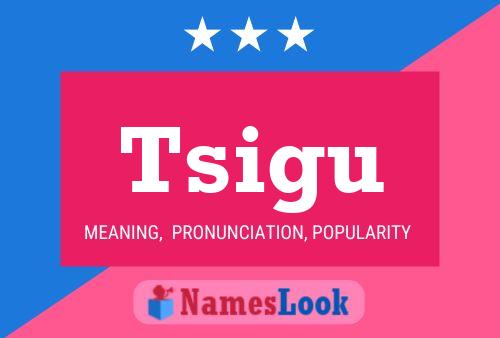 Tsigu Name Poster