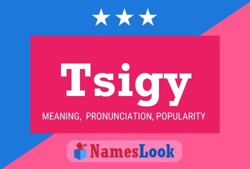 Tsigy Name Poster