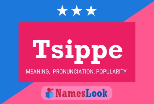 Tsippe Name Poster