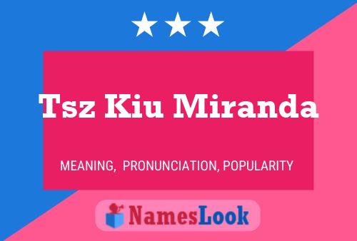 Tsz Kiu Miranda Name Poster