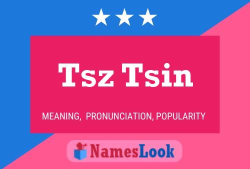 Tsz Tsin Name Poster