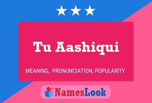 Tu Aashiqui Name Poster